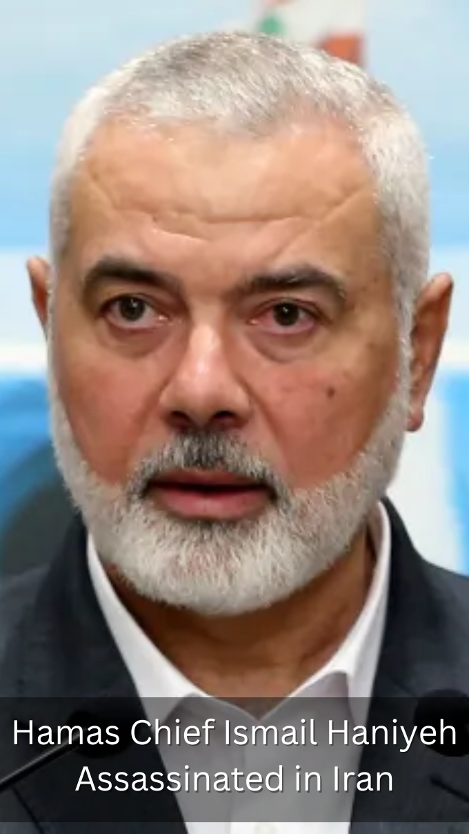 Hamas Chief Ismail Haniyeh Assassinated in Iran