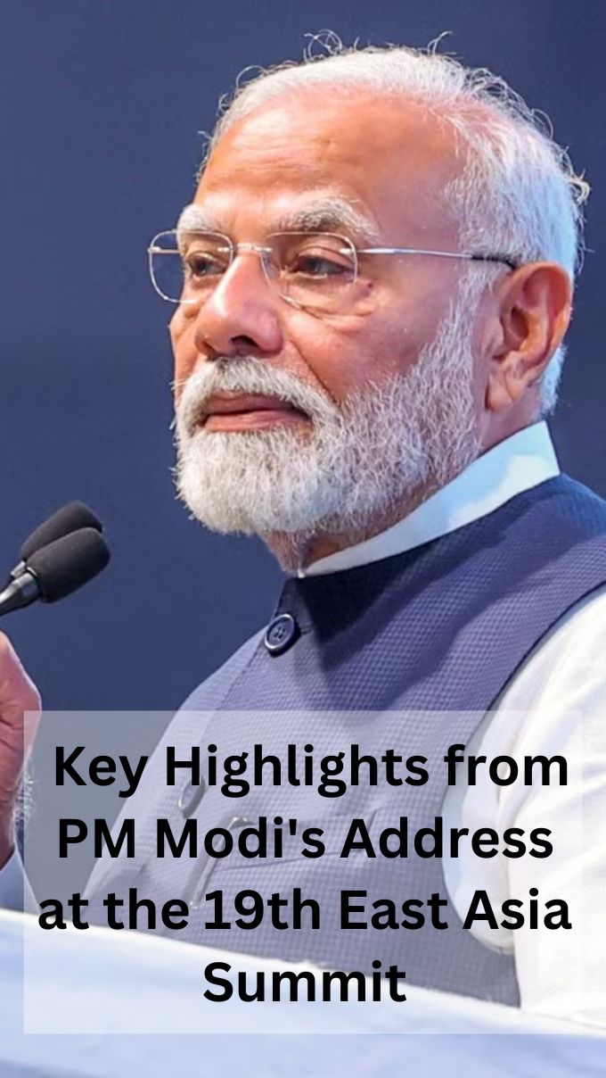  Key Highlights from PM Modi's Address at the 19th East Asia Summit