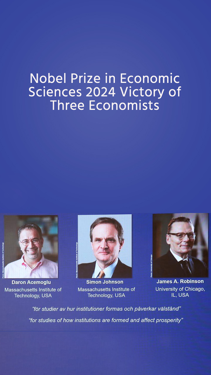 Nobel Prize in Economic Sciences 2024 Victory of Three Economists