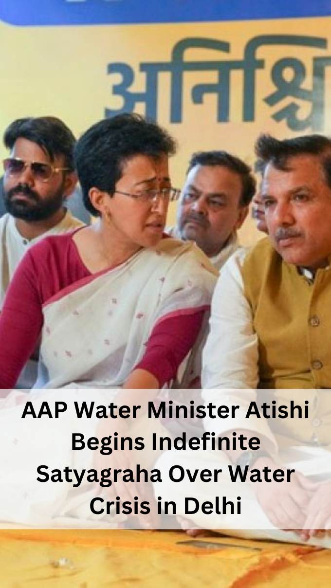 AAP Water Minister Atishi Begins Indefinite Satyagraha Over Water Crisis in Delhi