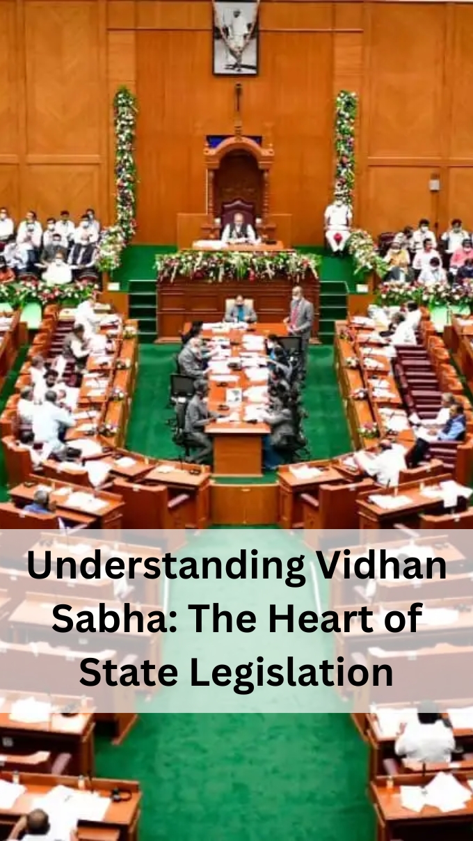 Understanding Vidhan Sabha: The Heart of State Legislation