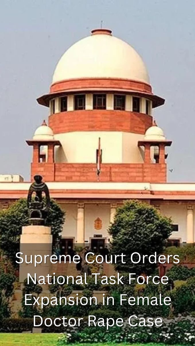 Supreme Court Orders National Task Force Expansion in Female Doctor Rape Case